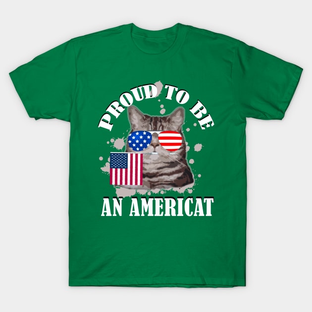 Proud To Be An Americat / 4th Of July T-Shirt by DragonTees